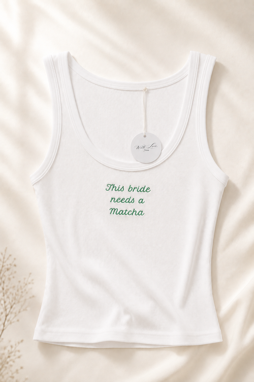 'This Bride Needs a Matcha' Tank Top